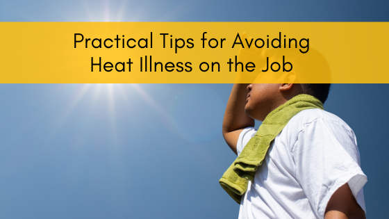 Practical Tips for Avoiding Heat Illness on the Job